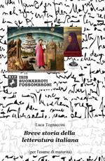 Breve storia della letteratura italiana (per l'esame di maturità)