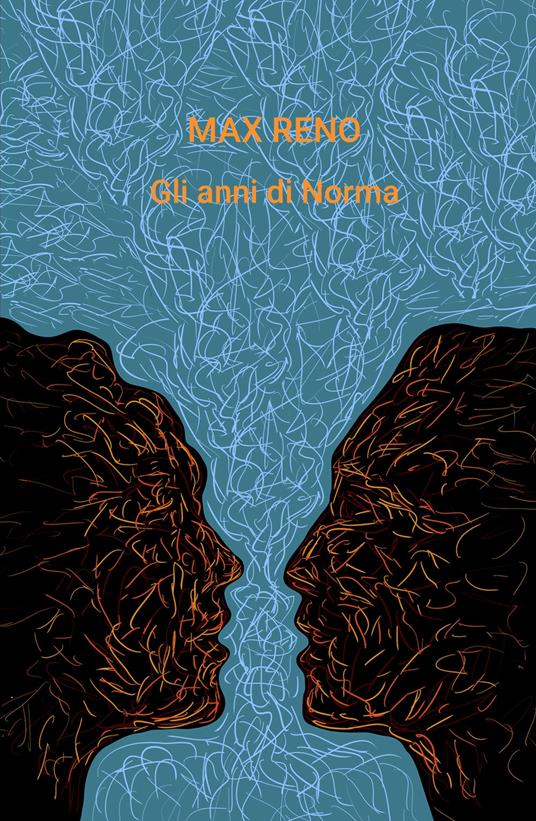 Gli anni di Norma - Max Reno - copertina