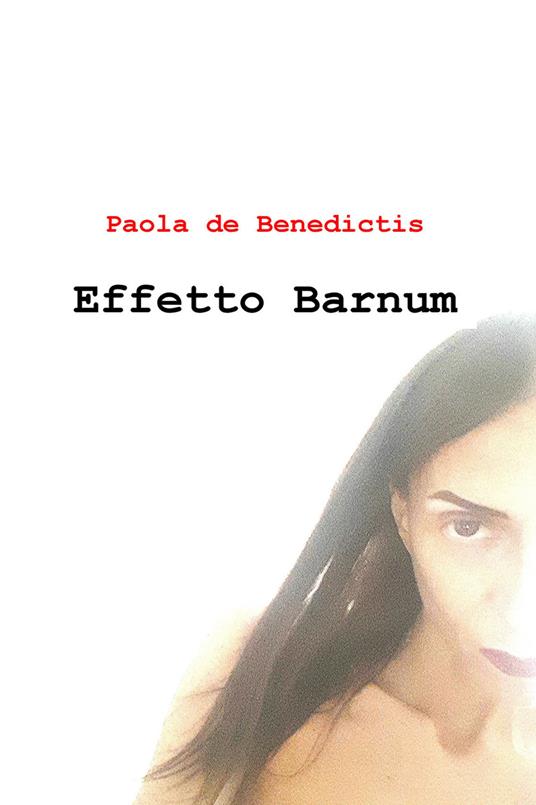 Effetto Barnum - Paola De Benedictis - ebook