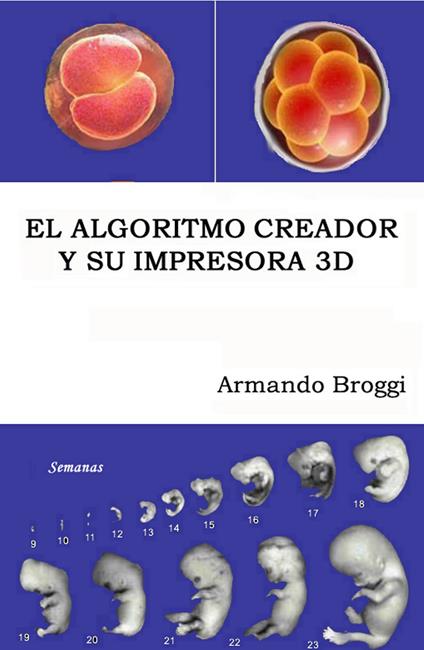 El algoritmo creador y su impresora 3D - Armando Broggi - copertina