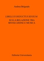 Libellus deductus sensum: sulla relazione tra rivoluzione e musica