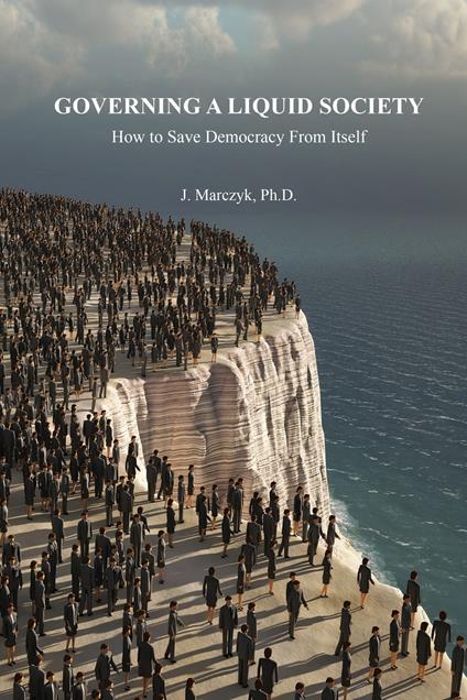 Governing a Liquid Society - Jacek Marczyk - ebook