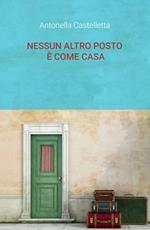 Nessun altro posto è come casa!
