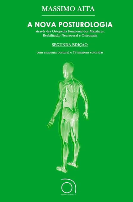 A nova posturologia. Ediz. multilingue - Massimo Aita - copertina
