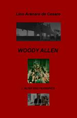 Woody Allen. L'alter ego filosofico