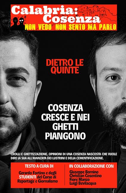 Calabria: Cosenza. Non vedo non sento ma parlo. Cosenza cresce e nei ghetti piangono - Gerardo Fortino - copertina