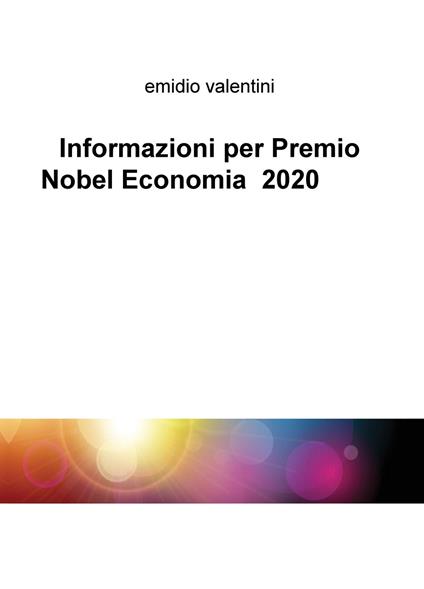 Informazioni per premio Nobel economia 2020 - Emidio Valentini - copertina