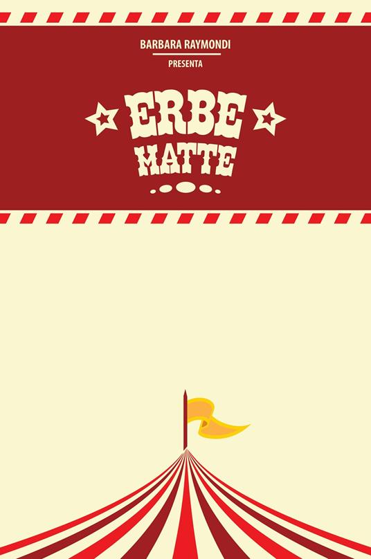 Erbe Matte - Barbara Raymondi - copertina