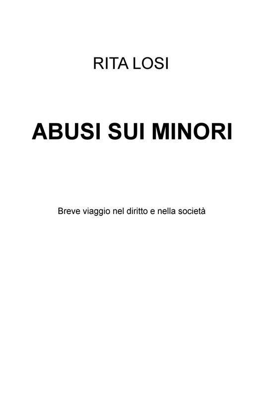 Abusi sui minori. Breve viaggio nel diritto e nella societa - Rita Losi - copertina