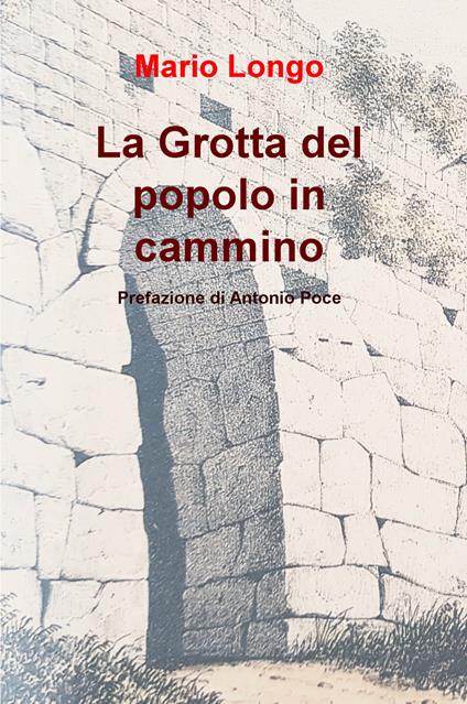 La grotta del popolo in cammino - Mario Longo - copertina