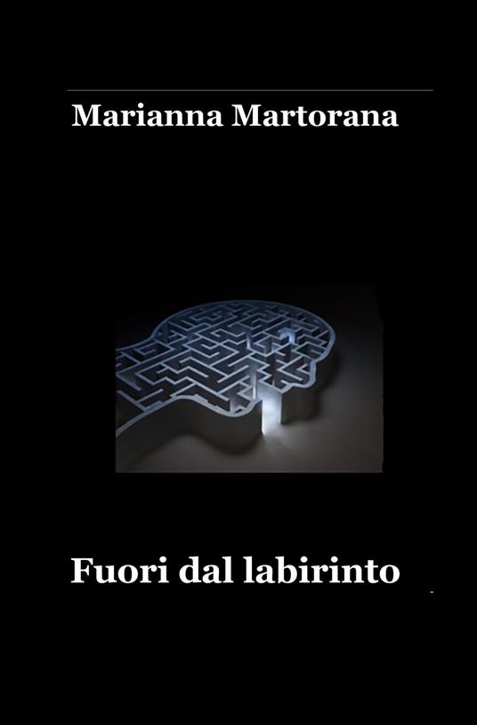 Fuori dal labirinto - Marianna Martorana - copertina