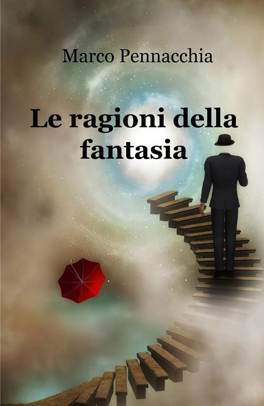 Le ragioni della fantasia - Marco Pennacchia - copertina