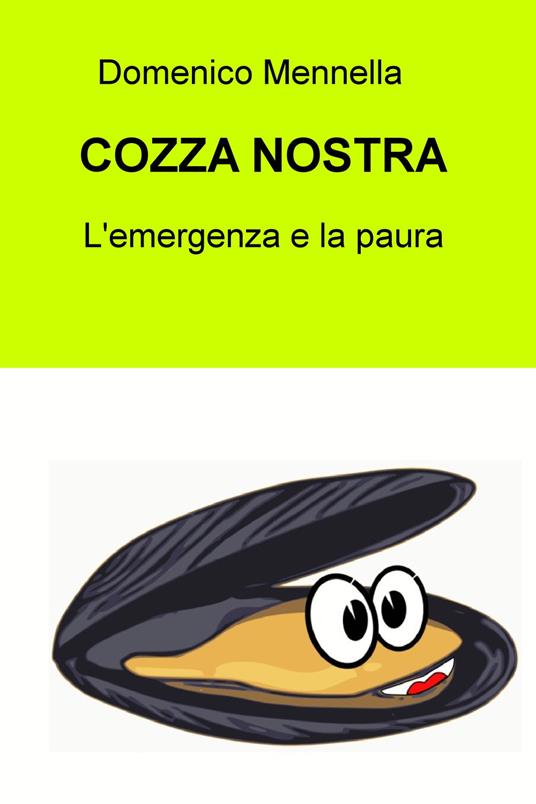 Cozza nostra. L'emergenza e la paura - Domenico Mennella - copertina
