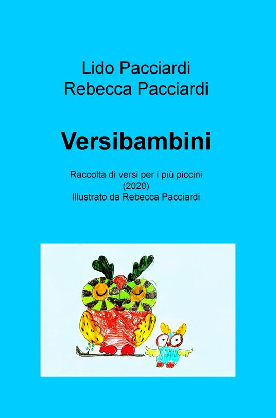 Versibambini. Raccolta di versi per i piu piccini. Ediz. illustrata - Lido Pacciardi - copertina