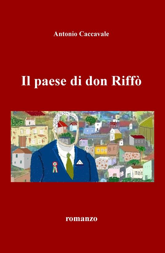 Il paese di don Riffò - Antonio Caccavale - copertina
