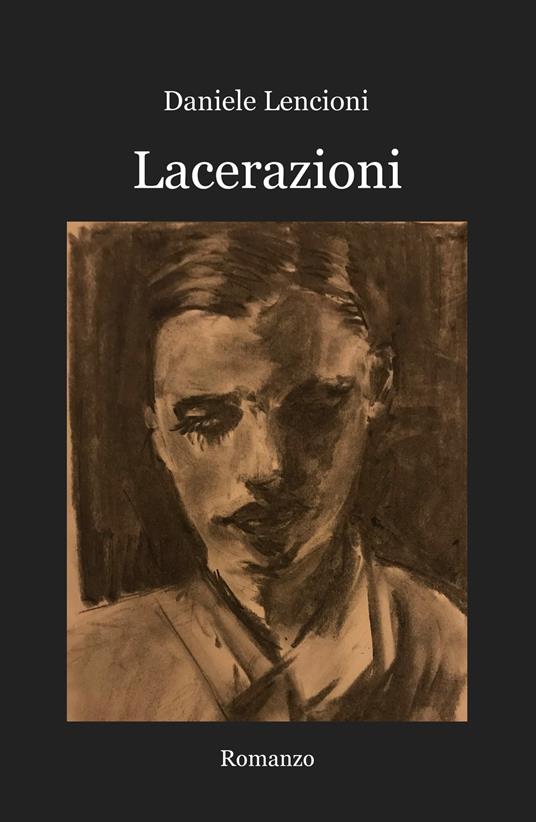 Lacerazioni - Daniele Lencioni - copertina