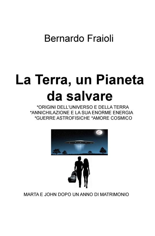 La terra, un pianeta da salvare - Bernardo Fraioli - copertina