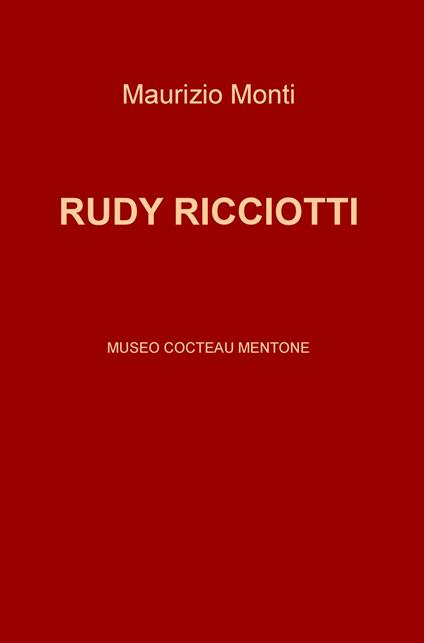 Rudy Ricciotti. Museo Cocteau Mentone - Maurizio Monti - copertina