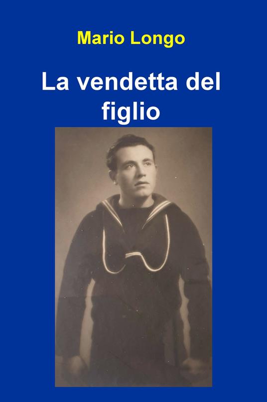 La vendetta del figlio - Mario Longo - copertina