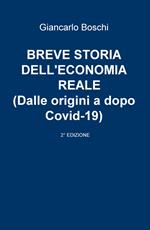 Breve storia dell'economia reale (dalle origini a dopo Covid-19)