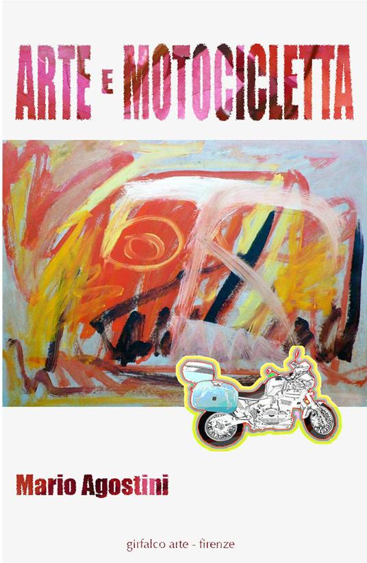 Arte e motocicletta - Mario Agostini - copertina