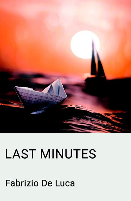 Last minutes - Fabrizio De Luca - copertina