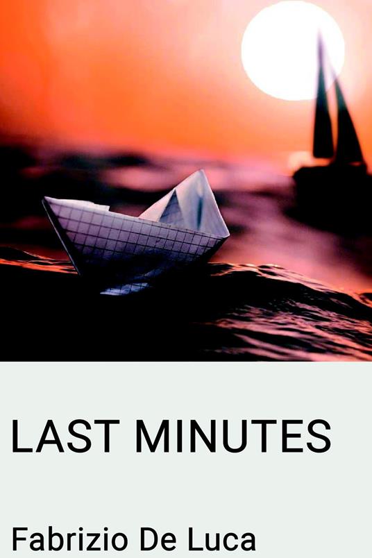 Last minutes - Fabrizio De Luca - ebook