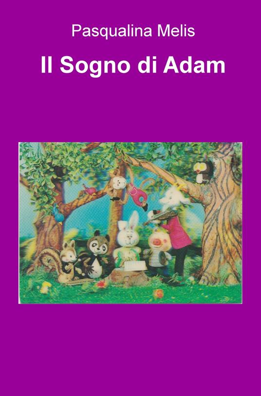 Il sogno di Adam - Pasqualina Melis - copertina