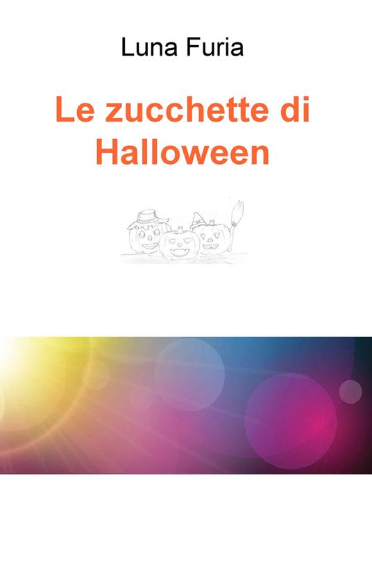 Le zucchette di Halloween - Luna Furia - copertina