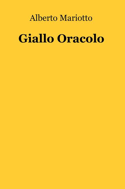 Giallo oracolo - Alberto Mariotto - copertina