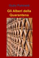 Gli alberi della quarantena