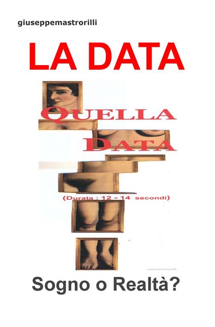 La data. Sogno o realtà? - Giuseppe Mastrorilli - copertina