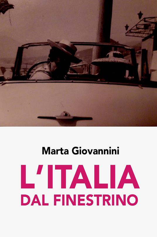 L' Italia dal finestrino - Marta Giovannini - copertina