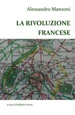 Alessandro Manzoni. La Rivoluzione francese