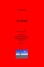 Teatro. Vol. 1: Poesia e teatro: Apodenos, Monologhi d'eroi, Hermaphroditus e Prometeus.
