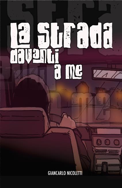 La strada davanti a me - Giancarlo Nicoletti - copertina