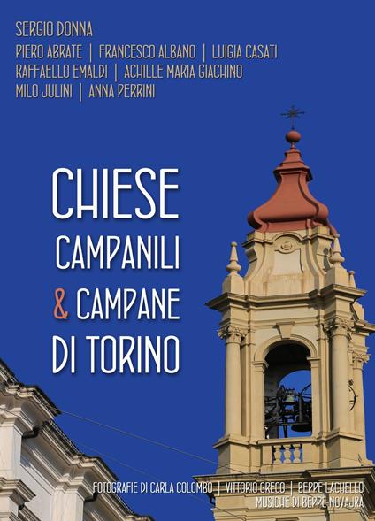 Chiese, campanili & campane di Torino - Sergio Donna - copertina