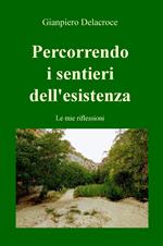  Percorrendo i sentieri dell'esistenza