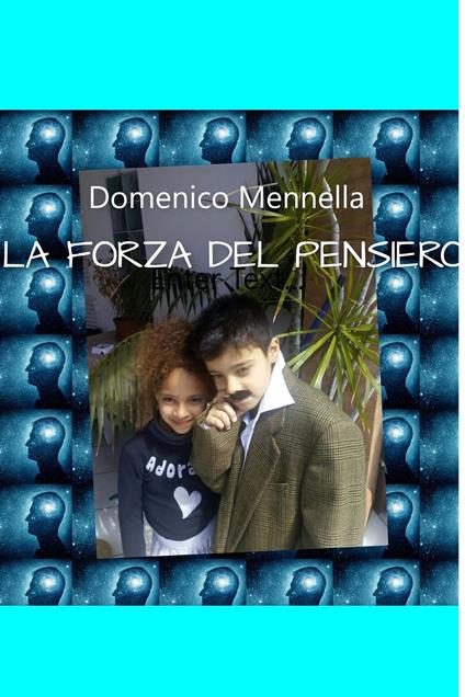 La forza del pensiero - Domenico Mennella - ebook