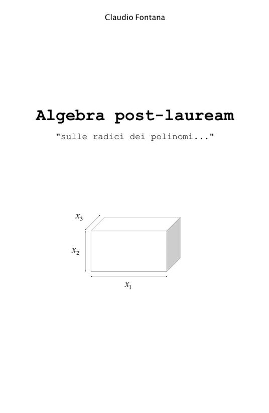 Algebra post-lauream «sulle radici dei polinomi...» - Claudio Fontana - copertina