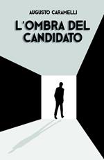 L' ombra del candidato