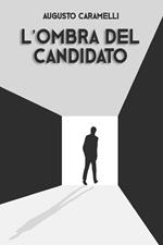 L' ombra del candidato