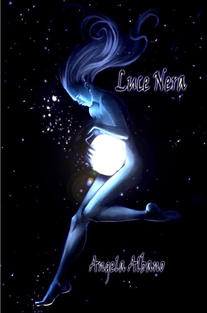 Luce Nera - Angela Albano - copertina