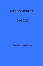 12 02 2021. Delitti in pandemia