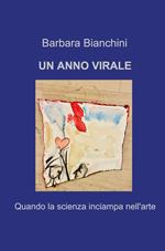 Un anno virale. Quando la scienza inciampa nell'arte