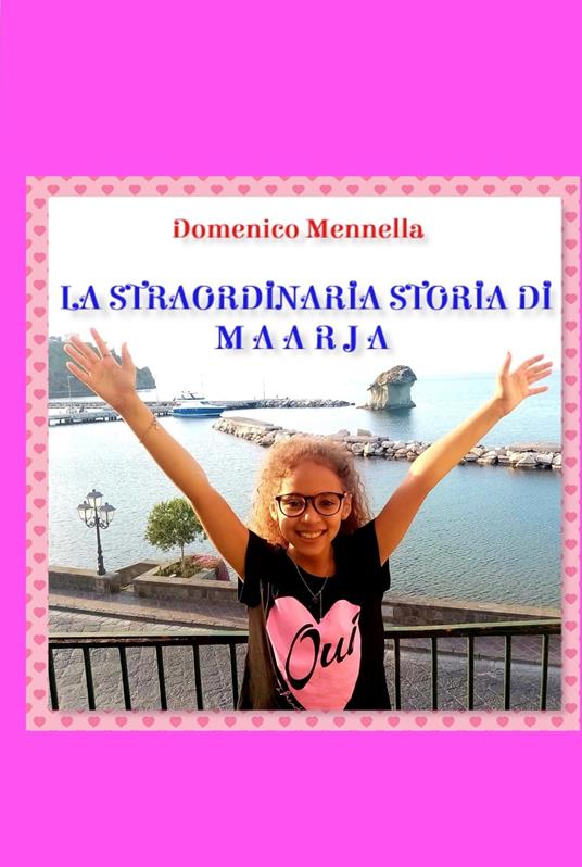 La straordinaria storia di Maarja - Domenico Mennella - ebook