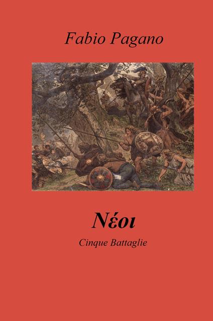 Neoi. Cinque battaglie - Fabio Pagano - copertina