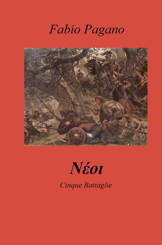 Neoi. Cinque battaglie - Fabio Pagano - copertina