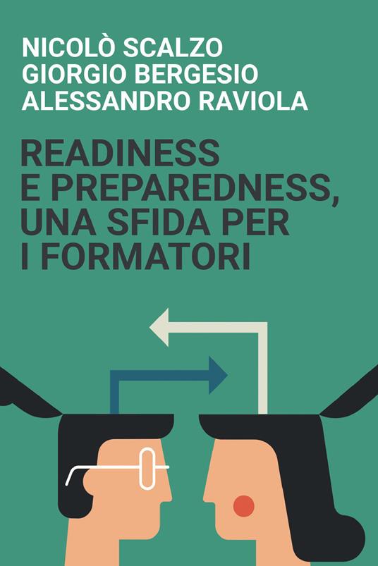 Readiness e preparedness, una sfida per i formatori - Giorgio Bergesio,Alessandro Raviola,Nicolò Scalzo - ebook