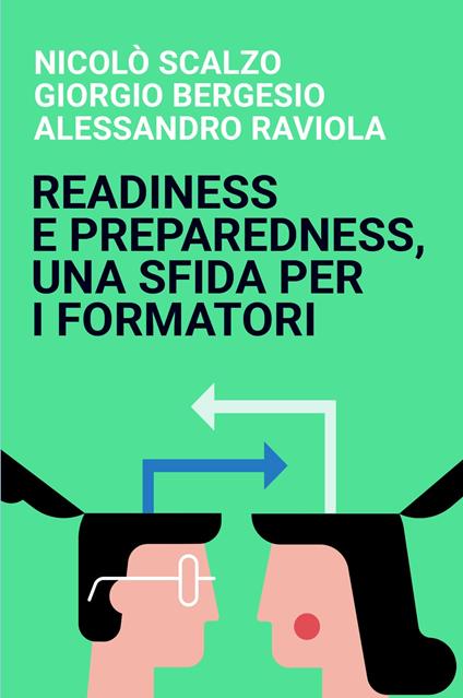 Readiness e preparedness, una sfida per i formatori - Alessandro Raviola,Nicolò Scalzo,Giorgio Bergesio - copertina